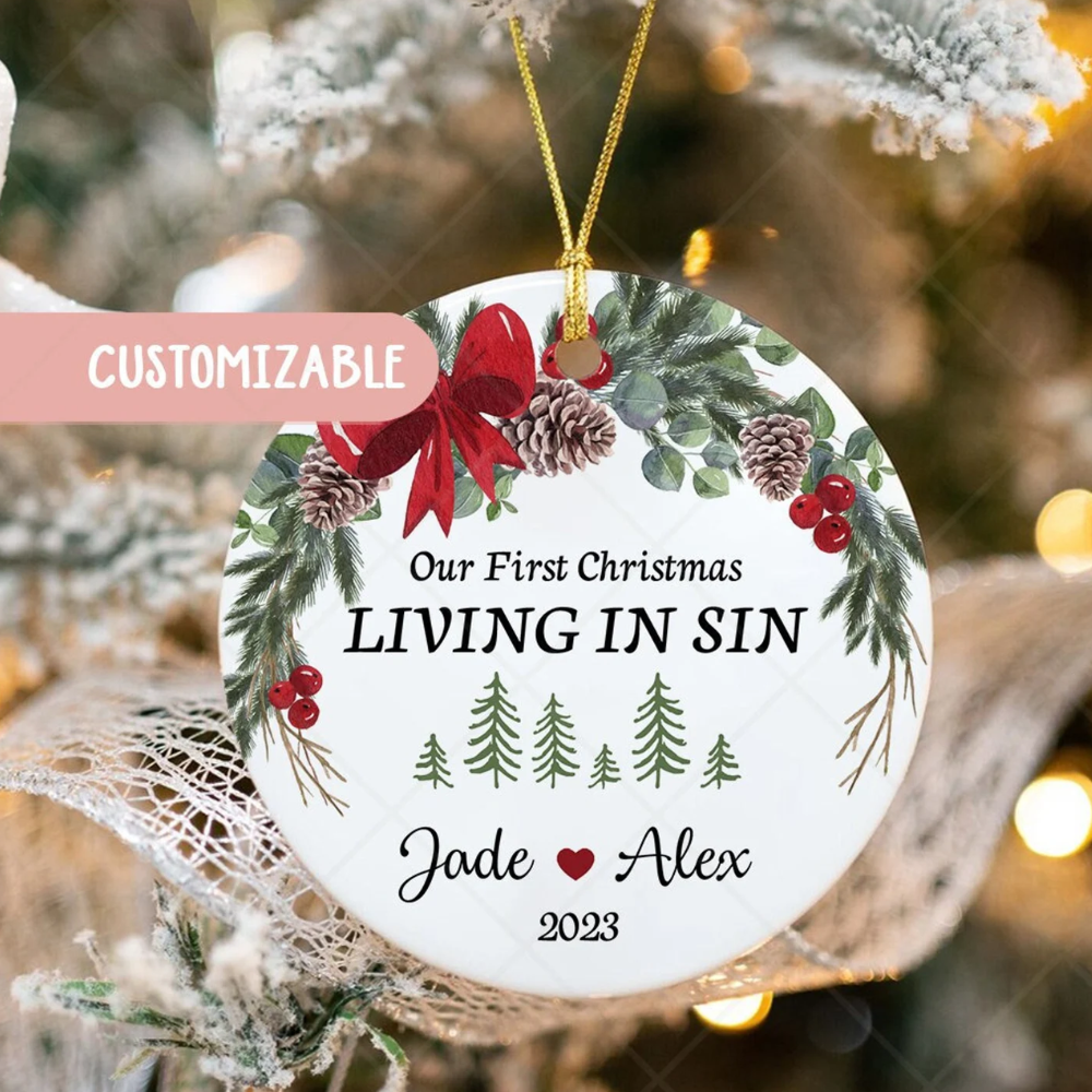 Personalized Our First Christmas Living In Sin Ceramic Ornament, Custom First Christmas Together Ornament With Name Year ON0452