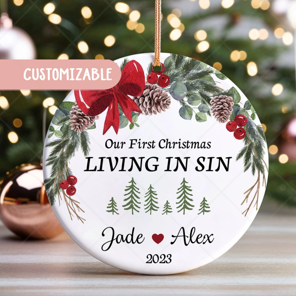 Personalized Our First Christmas Living In Sin Ceramic Ornament, Custom First Christmas Together Ornament With Name Year ON0452