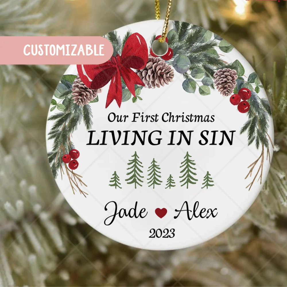 Personalized Our First Christmas Living In Sin Ceramic Ornament, Custom First Christmas Together Ornament With Name Year ON0452