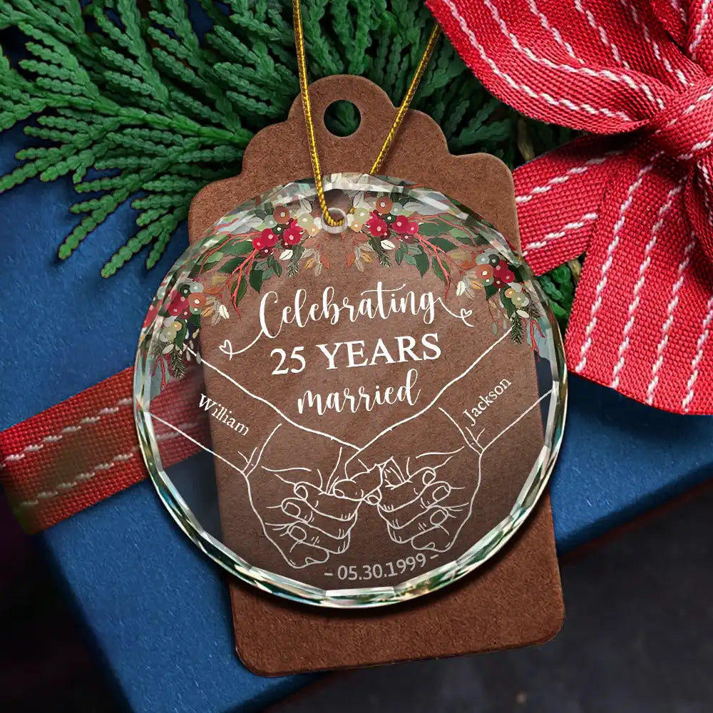 Happy Anniversary Celebrating Married - Personalized Circle Glass Ornament, Custom Celebrating 25 Years Married Ornament With Couple Name ON0046