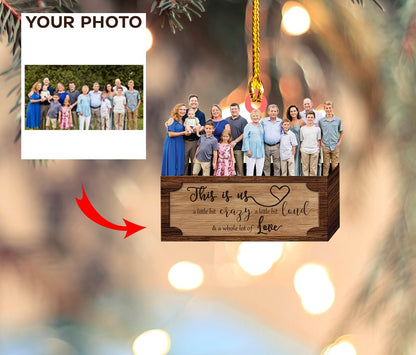 Custom Photo Family Christmas Ornament, Personalized This Is Us A Whole Lot Of Love Ornament ON0484