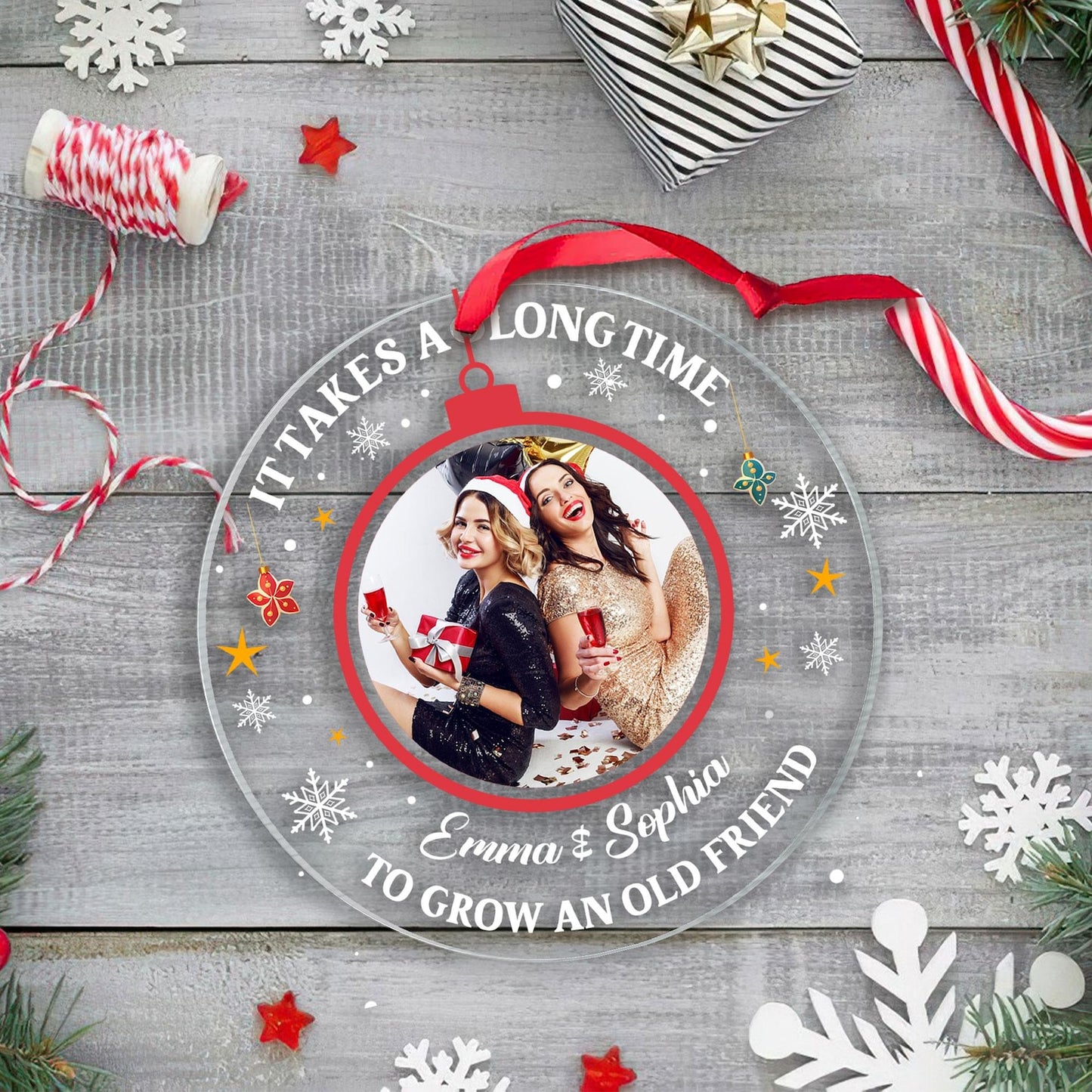 Personalized It Takes A Long Time To Grow An Old Friend Christmas Ornament, Custom Photo Friend Ornament ON0806