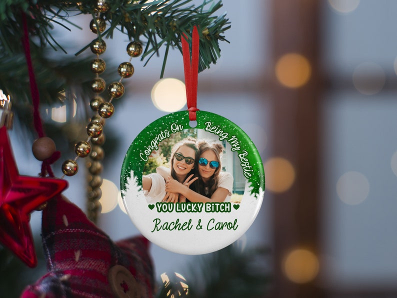 Congrats On Being My Bestie Custom Photo Ornament, Personalized Besties Christmas Ceramic Ornament With Photo Name ON0035