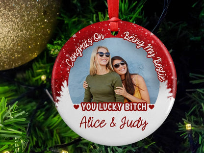 Congrats On Being My Bestie Custom Photo Ornament, Personalized Besties Christmas Ceramic Ornament With Photo Name ON0035