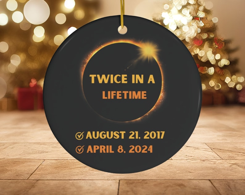 Twice In A Lifetime Solar Eclipse 2024 Christmas Ceramic Ornament, Total Solar Eclipse Ornament ON0343