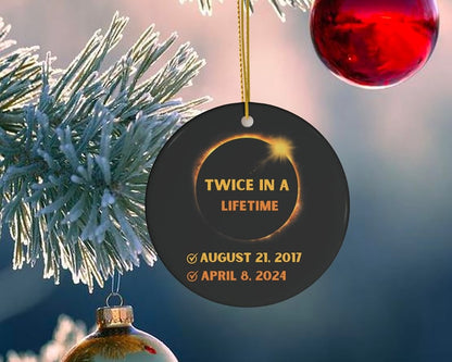 Twice In A Lifetime Solar Eclipse 2024 Christmas Ceramic Ornament, Total Solar Eclipse Ornament ON0343