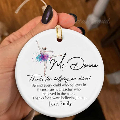 Personalized Thanks For Helping Me Shine Ornament, Custom Ballet Teacher Christmas Ornament, Dance Teacher Ornaments ON0163