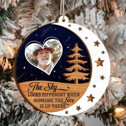 Custom Photo The Sky Looks Different When Someone You Love Is Up There Memorial Ornament, Personalized Memorial 2-Layered Wooden Ornament ON0416