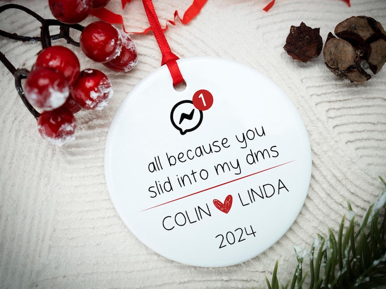 Personalized All Because You Slid Into My Dms Our First Christmas Ornament, Custom Online Dating Couple Ornament ON0410