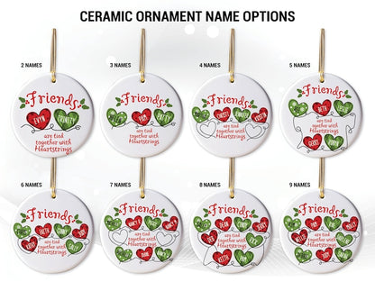 Personalized Friends Are Tied Together With Heartstrings Ornament, Custom Friends Christmas Ceramic Ornament With Name ON0030