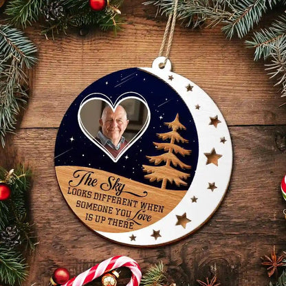 Custom Photo The Sky Looks Different When Someone You Love Is Up There Memorial Ornament, Personalized Memorial 2-Layered Wooden Ornament ON0416