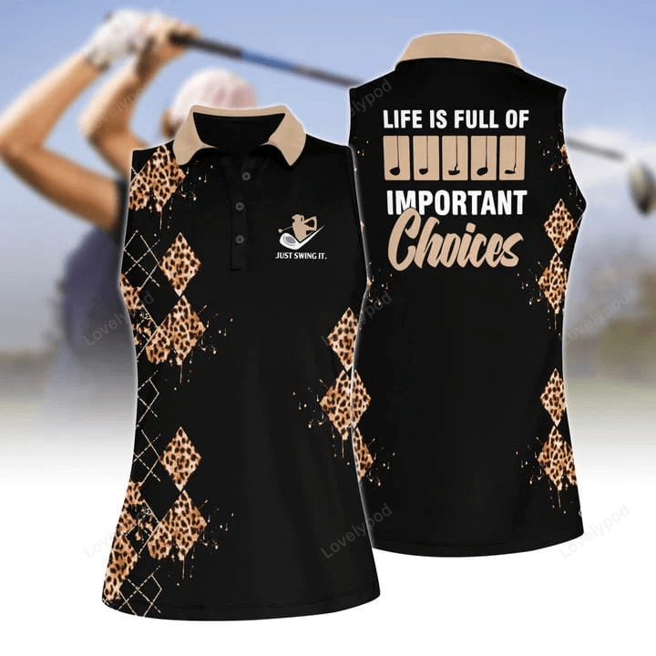 Life is full of important choices women polo shirt, leopard golf 3d shirt GY0396