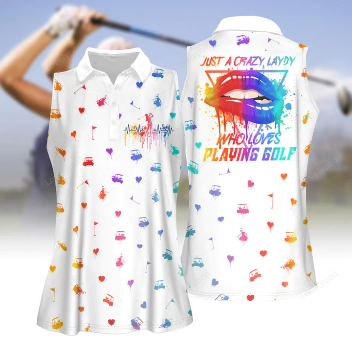 Just a crazy lady who loves golf women short sleeve polo shirt sleeveless polo shirt GY0525