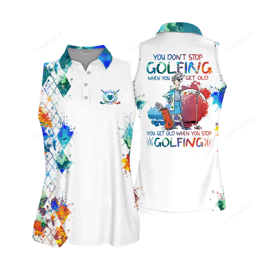 You dont stop playing golf women short sleeve polo shirt sleeveless polo shirt GY0532