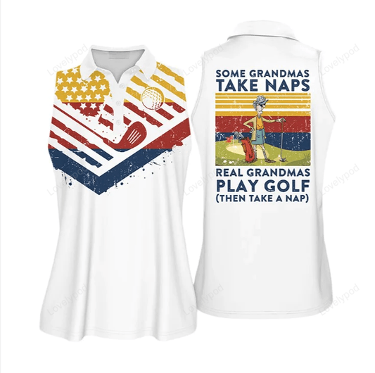 Golf american flag some grandmas take naps real grandmas play golf sleeveless polo shirt GY0634