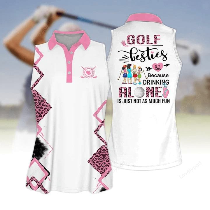 Golf besties because drink alone quoes is just not as much fun short sleeve women polo shirt, golf team uniform GY0453