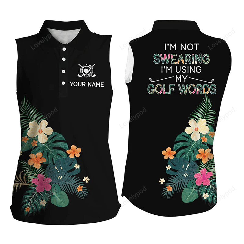 Black women flowers sleeveless polo shirt custom name i am not swearing i'm using my golf words GY0565