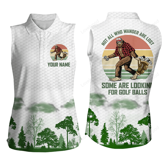 Bigfoot golf not all who wander are lost some are looking for golf balls custom sleeveless polo shirt GY0617