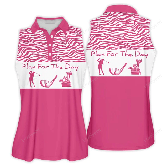 Plan for the day golfer funny sleeveless polo shirt, gift for golfers, women golf shirts GY0714