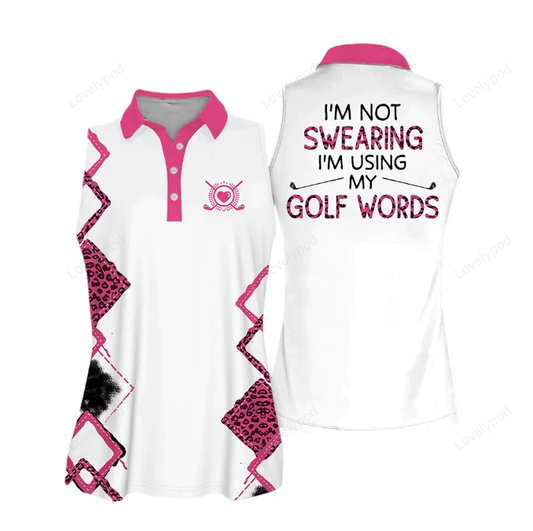 I'm not swearing i'm using my golf words golf sleeveless women polo shirt, cool gift for female golfers GY0744