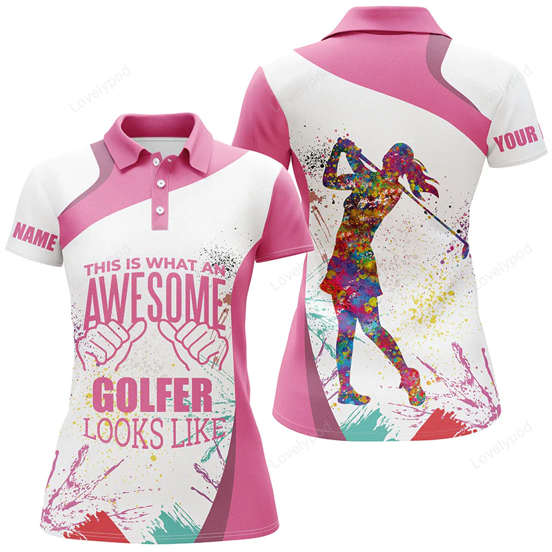 Funny pink white womens golf polo shirt custom this is what an awesome golfer looks like golf gifts GY0837