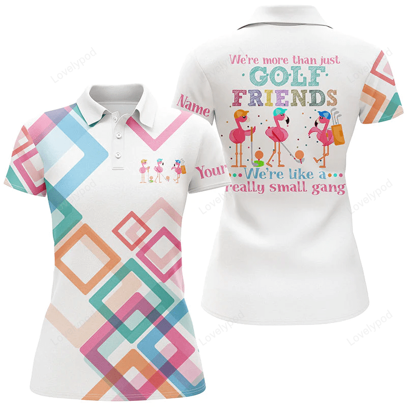 Womens golf polo shirt we're more than just golf friends flamingo small gang custom funny golf shirt GY0816