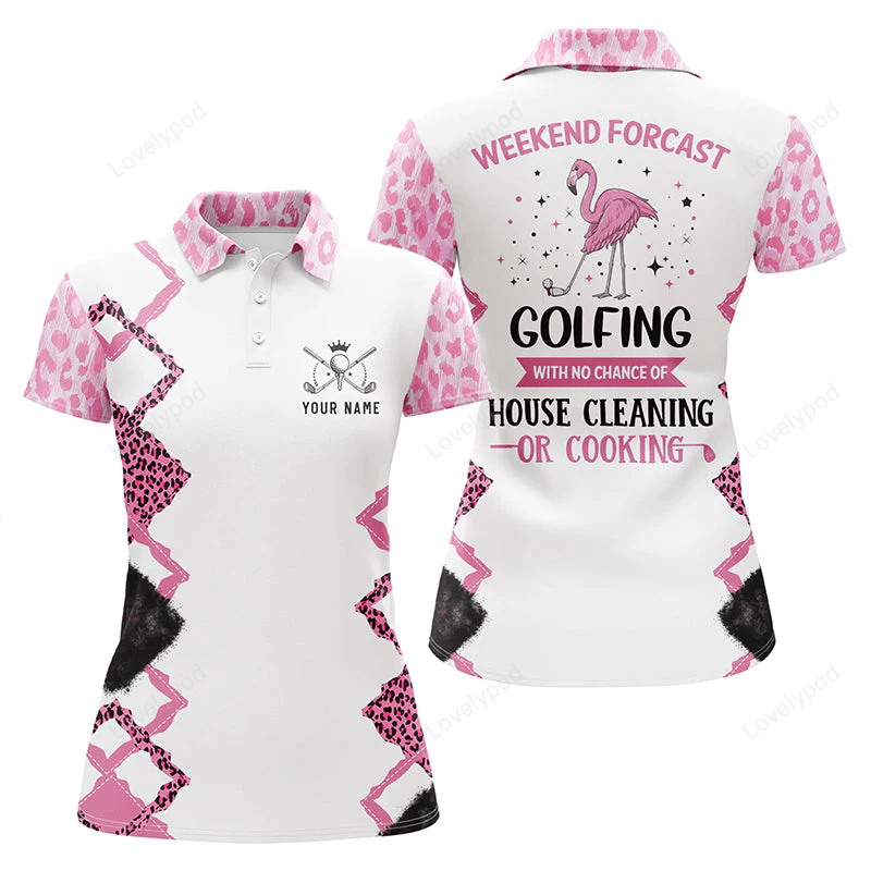 Pink flamingo leopard custom women golf polo shirt weekend forecast golfing with no cleaning cooking GY0824