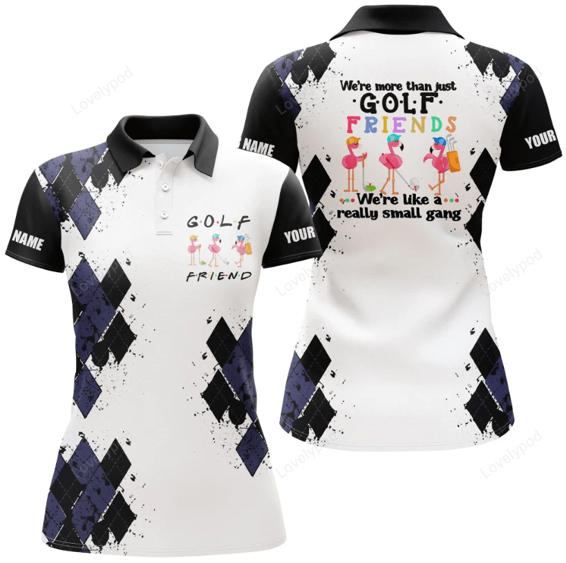 Womens golf polo shirt, we're more than just golf friends flamingo custom name golf shirt GY1019