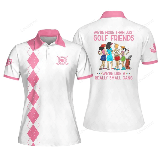 Womens golf polo shirt, were more than just golf friends short sleeve funny golf shirt for women GY1060