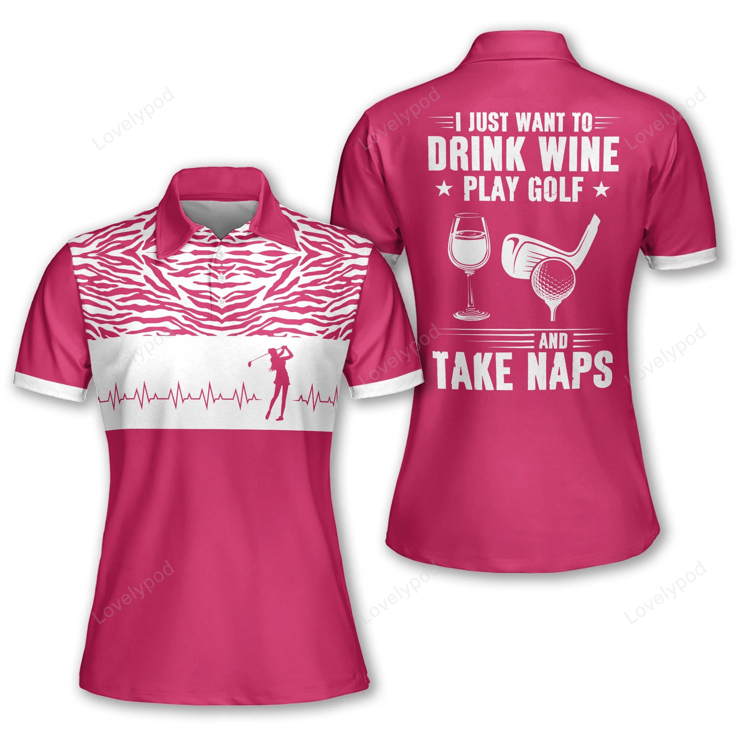 Golf heart beat i just want to drink wine play golf and take naps women, golf love short sleeve polo shirt for woman GY0894