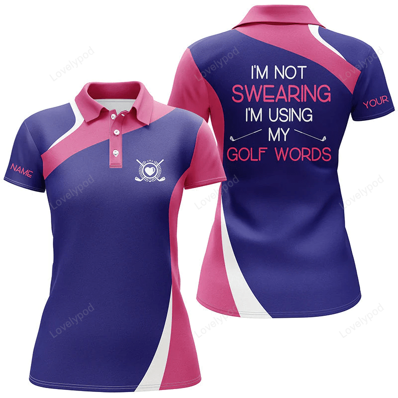 Womens golf polo shirt custom name pink purple polo shirt i'm not swearing i'm using my golf words GY1005