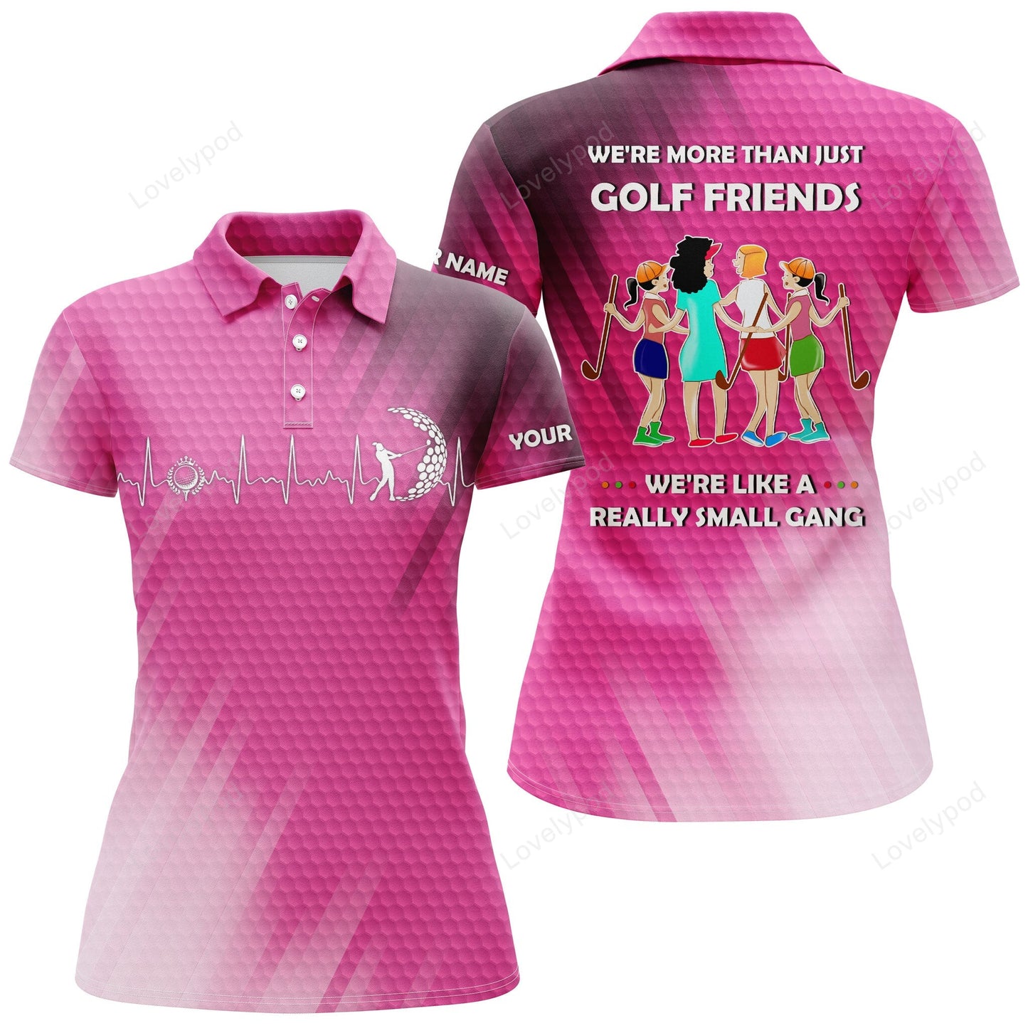 Custom funny women golf polo shirts, multi-color we're more than just golf friends we're small gang GY0955