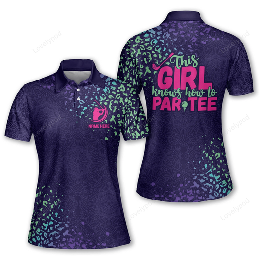 Personalized funny golf shirts for women, this girl par tee golf polo shirt GY0956