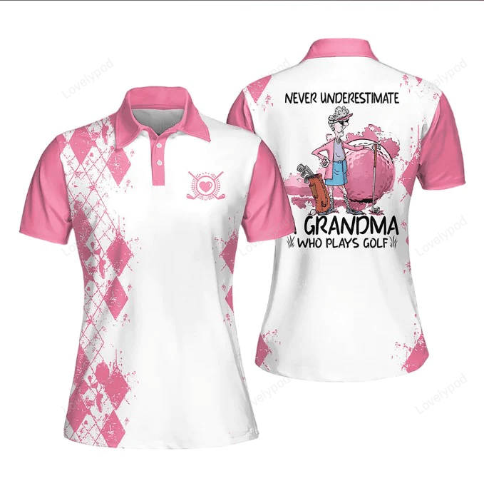 Short sleeve women polo shirt for ladies, never underestimate a grandma who plays golf GY1034