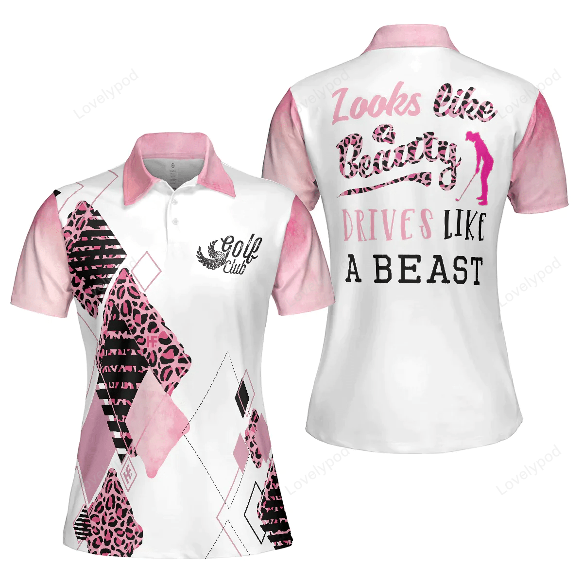 Looks like a beauty drives like a beast golf short sleeve women polo shirt GY1130