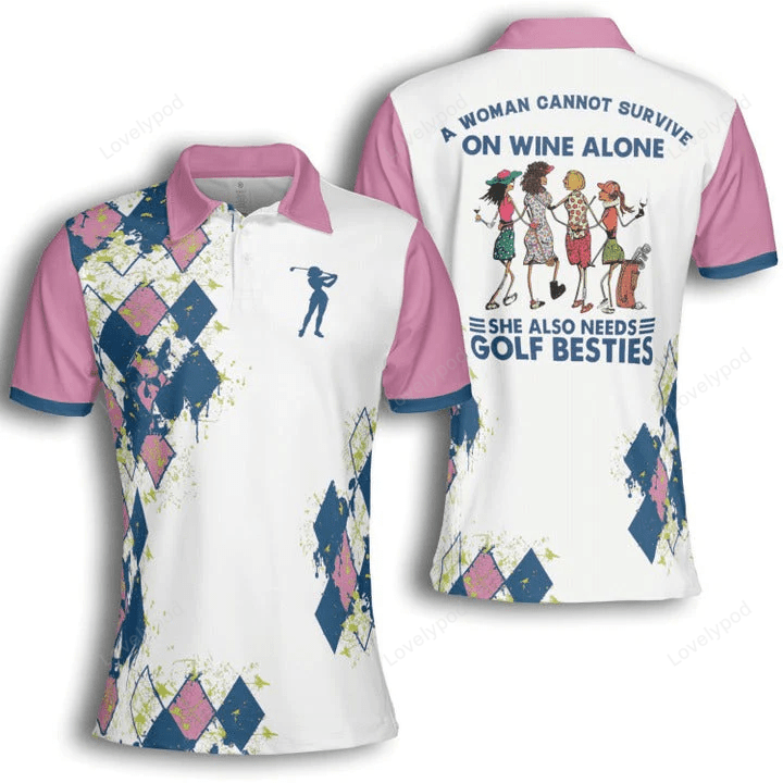 Golf argyle a woman cannot survive on golf only still need golf besties short sleeve woman polo shirt GY1104