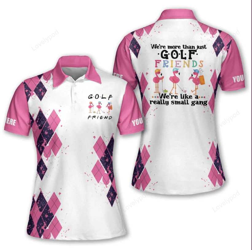 Womens golf polo shirt, we're more than just golf friends flamingo, custom name funny golf shirt pink, golf shirt, gift for golf player GY1073