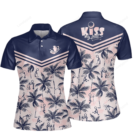 Kiss my putt golf polo shirt for women GY1082