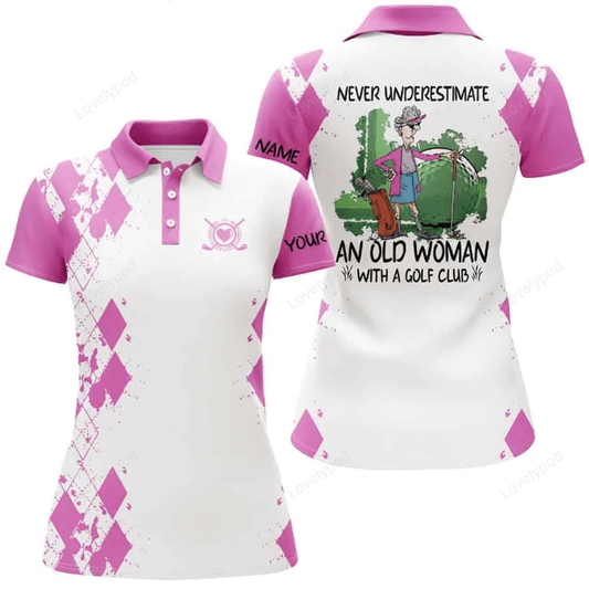 Custom name 3d women golf polo shirts multi-color, never underestimate an old woman with a golf club GY1120