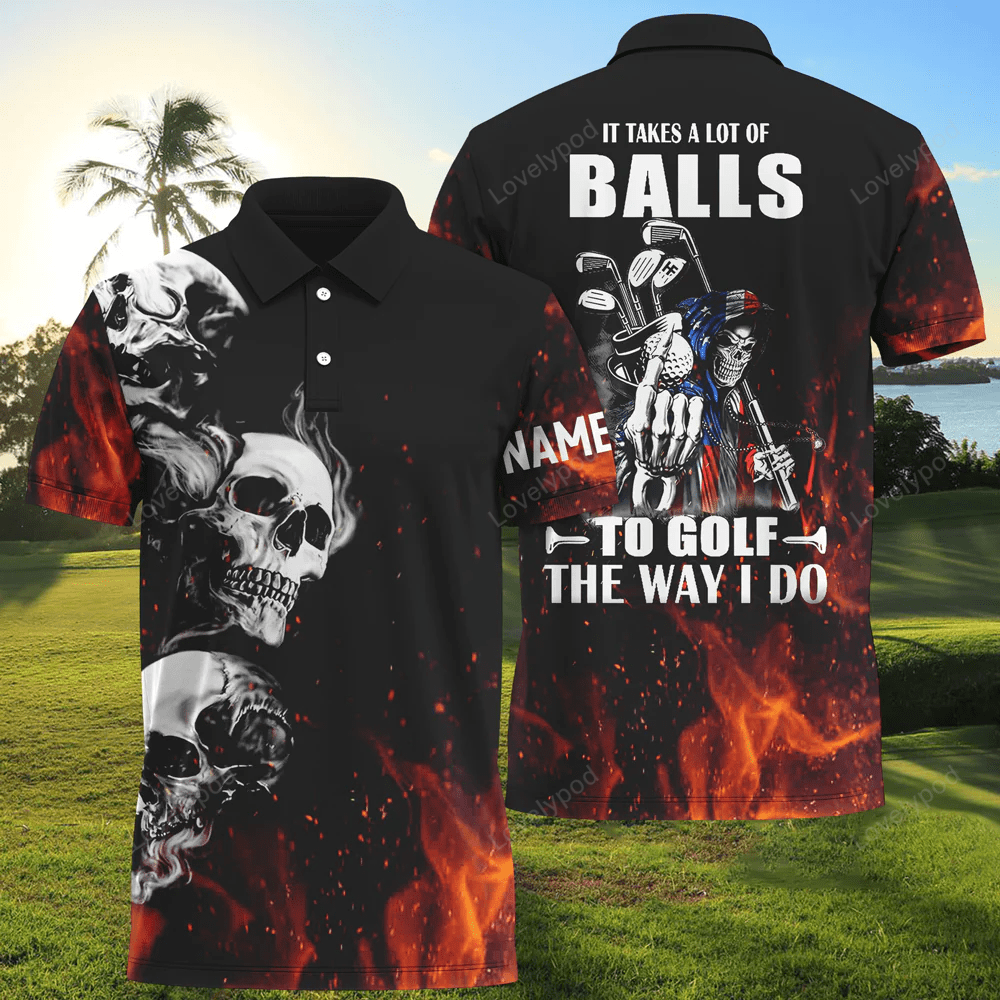 It takes alot of balls to golf skull 3d all over print polo shirt size s-5xl GY1298