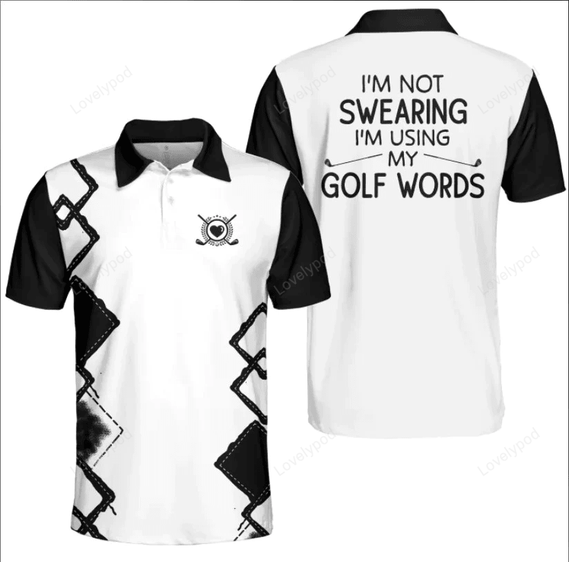 I'm not swearing i'm using my golf words men polo shirt GY1519