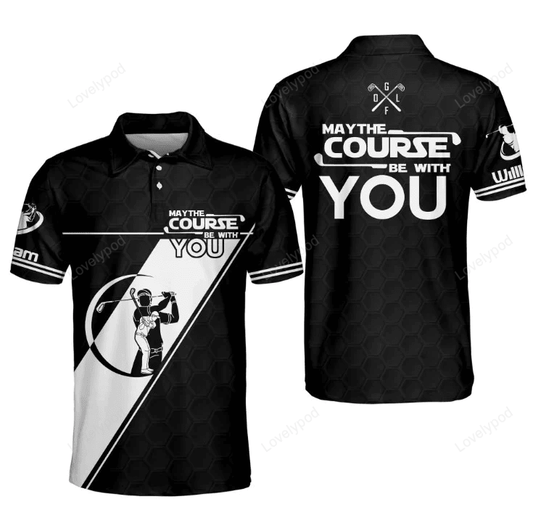 May the course be with you golf polo shirt, polo shirt for men, golf player shirt, golf 3d apparel GY1580