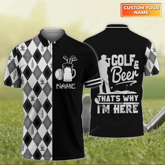 Golf & beer that why i'm here customized name 3d all over printed golf polo shirt, gift for golf lover GY1643