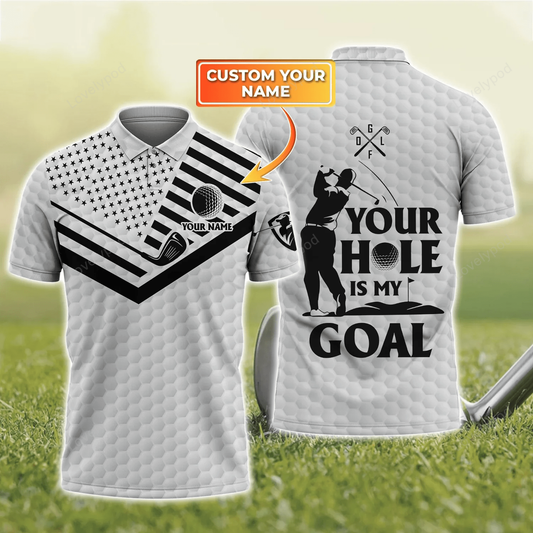 Your hole is my goal - personalized name 3d polo shirt for golfers GY1383