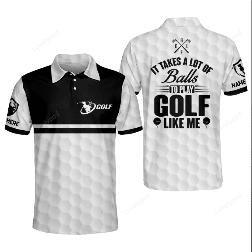 Funny golf shirts for men, golf shirts short sleeve polo dry fit, it takes a lot of balls to play golf GY1427