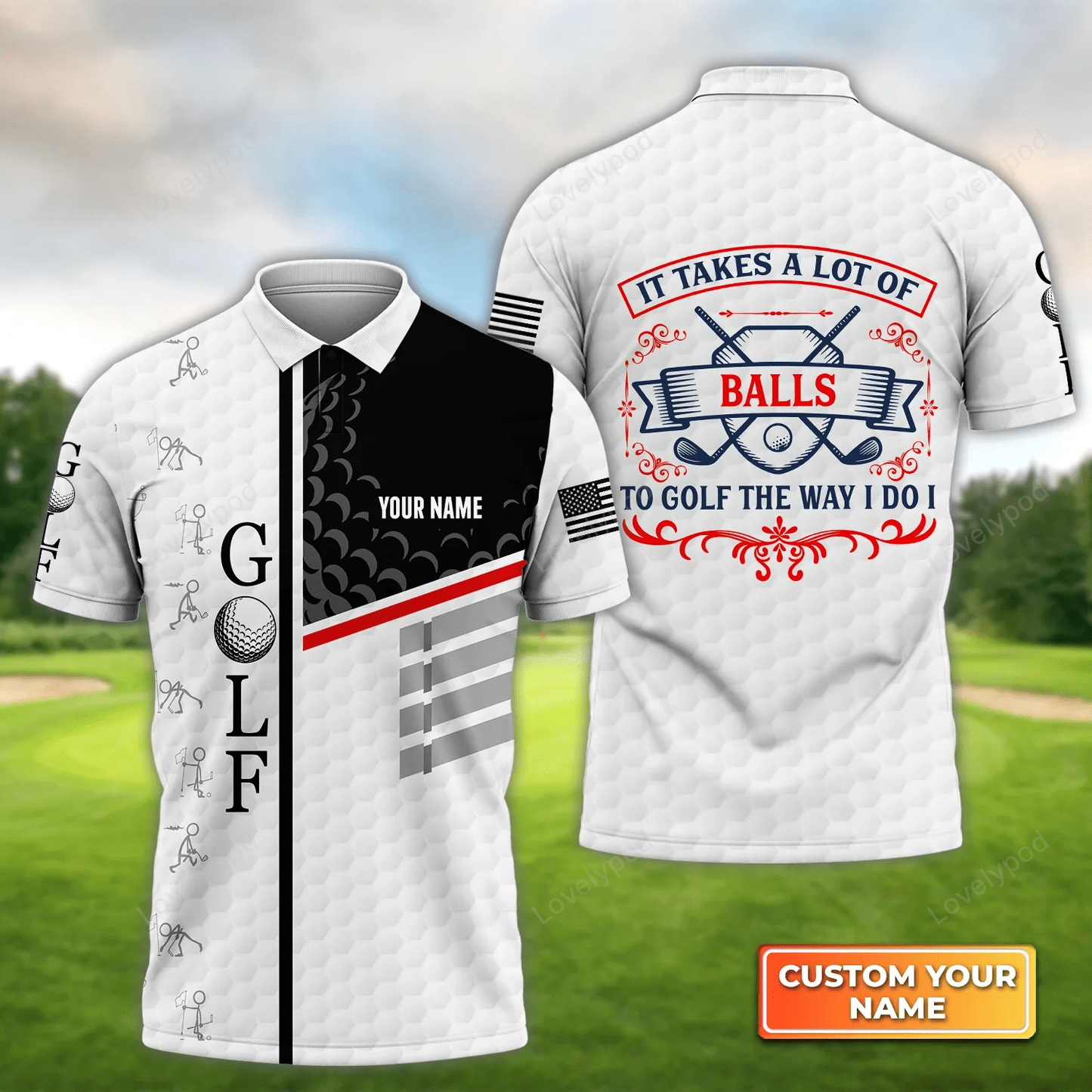 It takes a lot of balls to golf the way i do i - personalized name 3d polo shirt for golfers GY1461