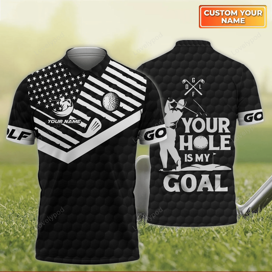 Your hole is my goal customized name 3d all over printed golf polo shirt, gift for golf lover, team GY1485