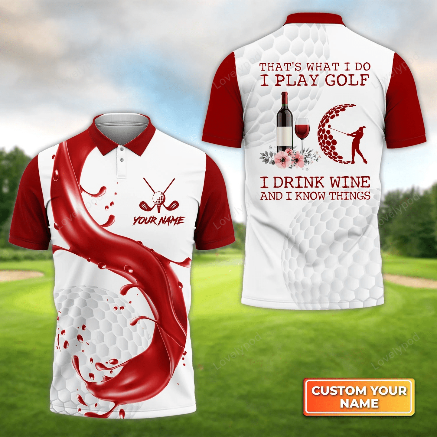 That's what i do i play golf i drink wine - personalized name 3d polo shirt, gift for golf lover, team GY1549