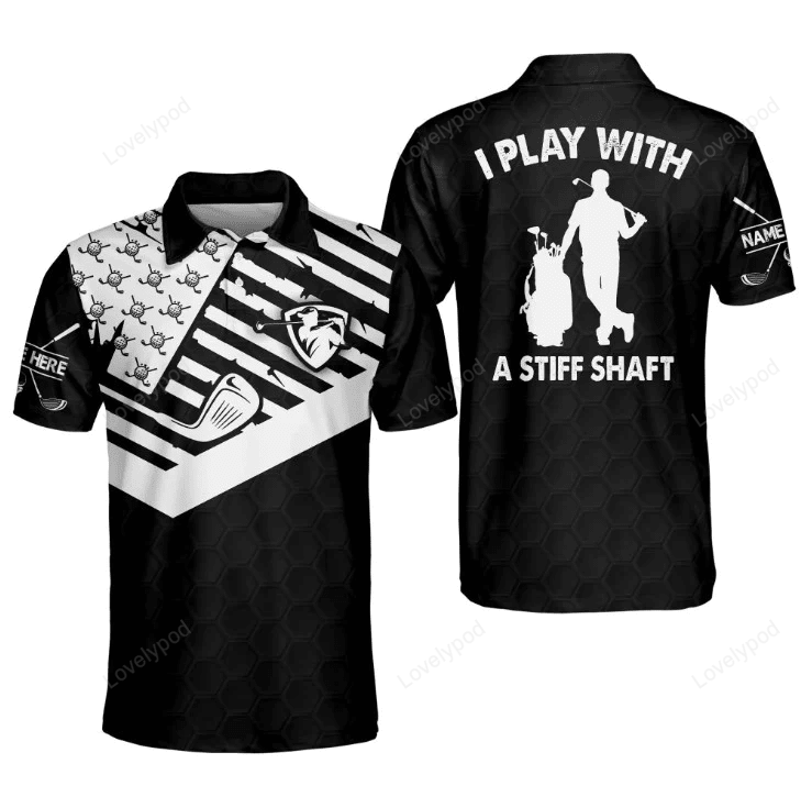 I play with a stiff shaft golf polo shirt, custom name golf shirt, golf club shirt, gifts for golfers GY1631