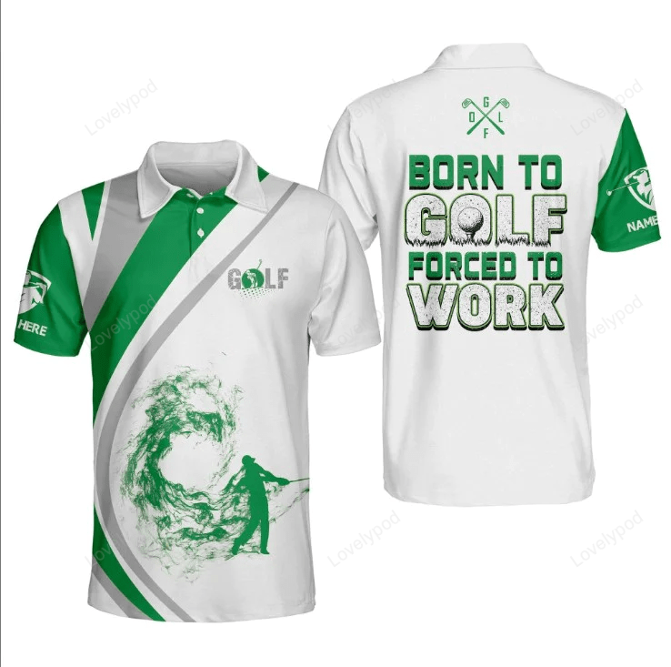 Born to golf forced to work golf polo shirt, men's golf gift, golf club shirt, gifts for golfers GY1691